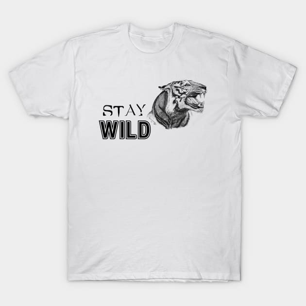 Tiger Face with Text: Stay Wild T-Shirt by Biophilia